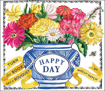 Happy Day (Uplifting Editions): A Bouquet in a Book