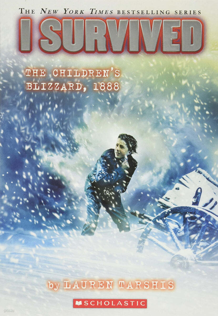 I Survived the Children's Blizzard, 1888 (I Survived #16): Volume 16