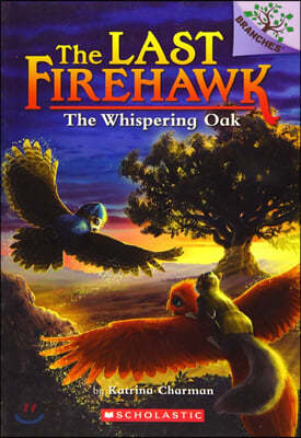 The Whispering Oak (the Last Firehawk #3): Volume 3
