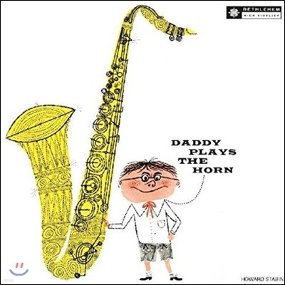 Dexter Gordon ( ) - Daddy Plays the Horn