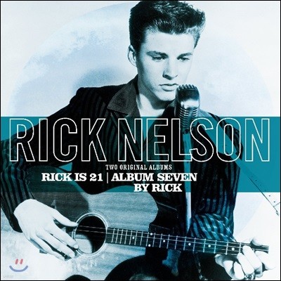 Rick Nelson — Rick is 21/ Album Seven By Rick 앨범 커버