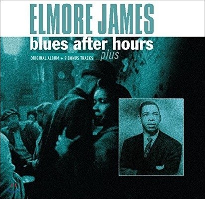 Elmore James — Blues After Hours + Plus 앨범 커버