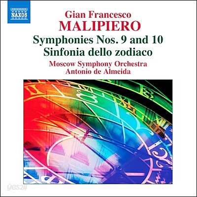 Antonio de Almeida 말리피에로: 교향곡 9, 10번, 황도 12궁의 신포니아 (Gian Francesco Malipiero: Symphonies Nos. 9, 10, Sinfonia dello zodiaco)
