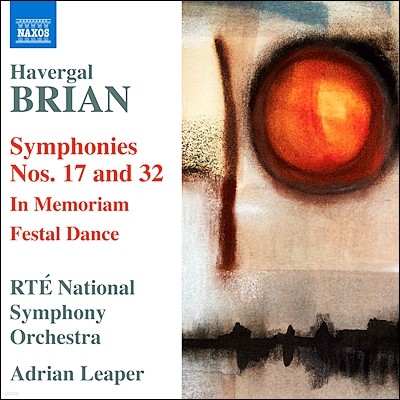 Adrian Leaper ̾:  17, 32,  ,  'ߵ' (Havergal Brian: Sympyonies, In Memoriam, Festal Dance)