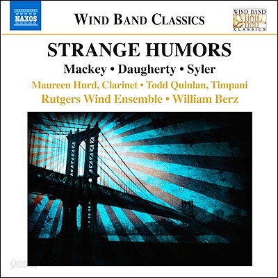 제임스 사일러: 천국의 사냥개 / 마이클 도허티: 브룩클린 다리 / 존 맥키: 낯선 유머 (John Mackey: Strange Humors / Michael Daugherty: Brooklyn Bridge / James Syler: Hound of Heaven)