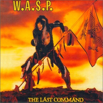 W.A.S.P. - The Last Command