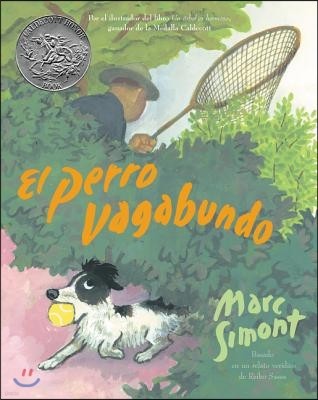 El Perro Vagabundo: A Caldecott Honor Award Winner