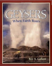 Geysers: When Earth Roars (First Books - Earth and Sky Science)