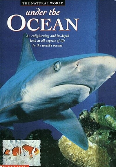 Under the Ocean: The Natural World 