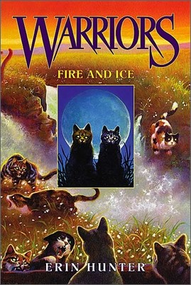 Warriors #2 : Fire and Ice