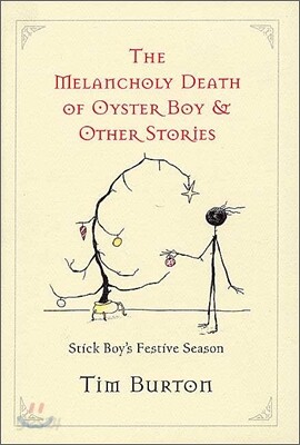 Melancholy Death of Oyster Boy, The-Holiday Ed.: And Other Stories