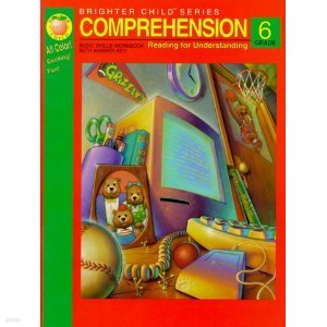 Reading Comprehension Grade 6/Basic Skills Workbook With Answer Key (Brighter Child Series) 