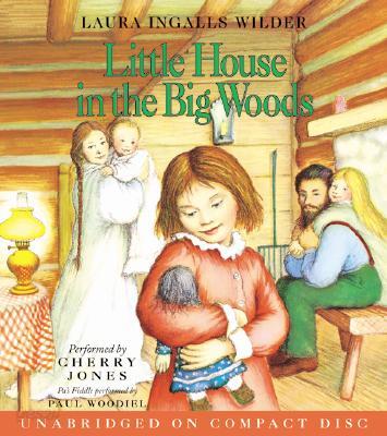 Little House in the Big Woods CD