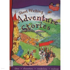 Start Writing Adventure Stories...adventures in Literacy
