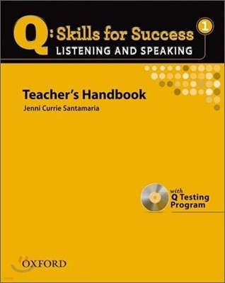 Q Skills for Success Listening and Speaking 1 : Teacher's Handbook + CD