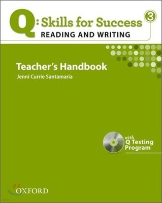 Q Skills for Success Reading and Writing 3 : Teacher's Handbook + CD