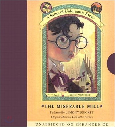 Series of Unfortunate Events #4: The Miserable Mill CD