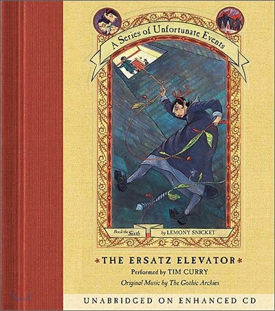 A Series of Unfortunate Events #6 The Ersatz Elevator : Audio CD