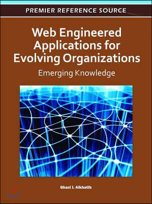 Web Engineered Applications for Evolving Organizations: Emerging Knowledge