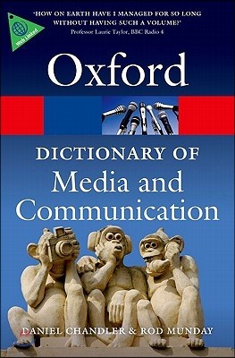 A Dictionary of Media and Communication