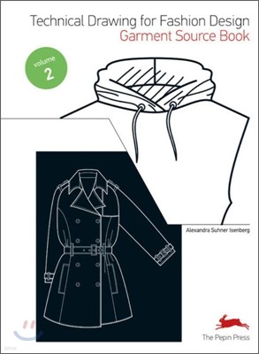 Technical Drawing for Fashion Design, Volume 2