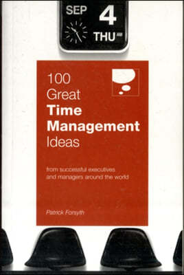 100 Great Time Management Ideas