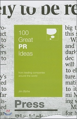 100 Great PR Ideas: From Leading Companies Around the World
