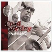 Fred Wesley - With A Little Help From MY Friends