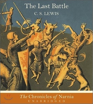 The Chronicles of Narnia Book 7 : The Last Battle