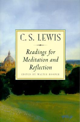 C. S. Lewis: Readings for Meditation and Reflection