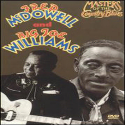 Fred Mcdowell And Big Joe Williams - Masters Of The Country Blues (ڵ1)(DVD)
