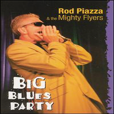 Rod Piazza And The Mighty Flyers - Big Blues Party (ڵ1)(DVD)