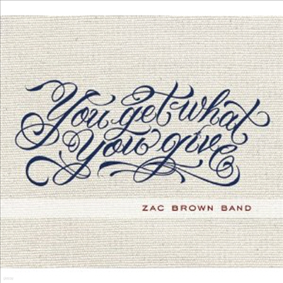 Zac Brown Band - You Get What You Give (Digipack)(CD)