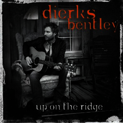 Dierks Bentley — Up On the Ridge 앨범 커버