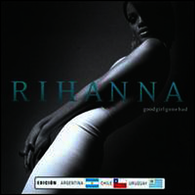 Rihanna — Good Girl Gone Bad 앨범 커버