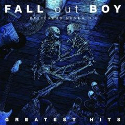 Fall Out Boy - Believers Never Die - Greatest Hits (CD)