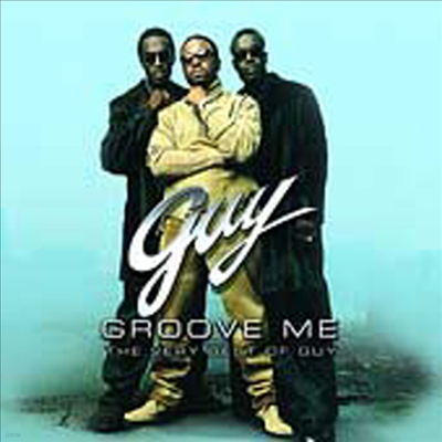 Guy - Groove Me - The Very Best Of Guy (CD)