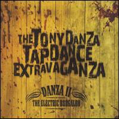 Tony Danza Tapdance Extravaganza - Danza II: The Electric Boogaloo (CD)
