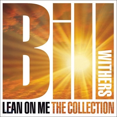 Bill Withers - Lean On Me: The Collection