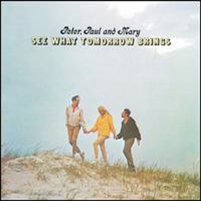 Peter, Paul & Mary - See What Tomorrow Brings (CD)