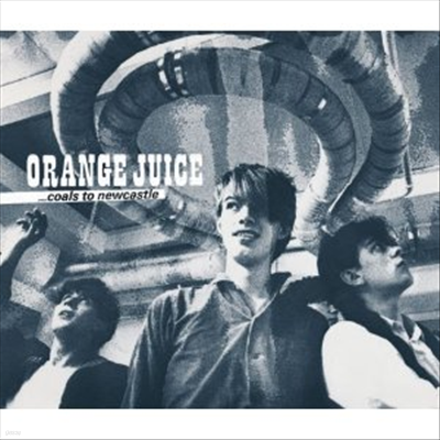 Orange Juice - Coals To Newcastle (6CD+1DVD) (Boxset)