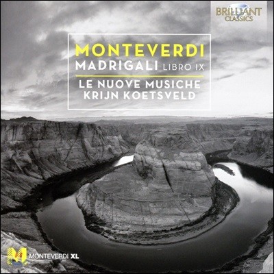 Le Nuove Musiche ׺: 帮 9 -    (Monteverdi: Madrigali, Libro IX)