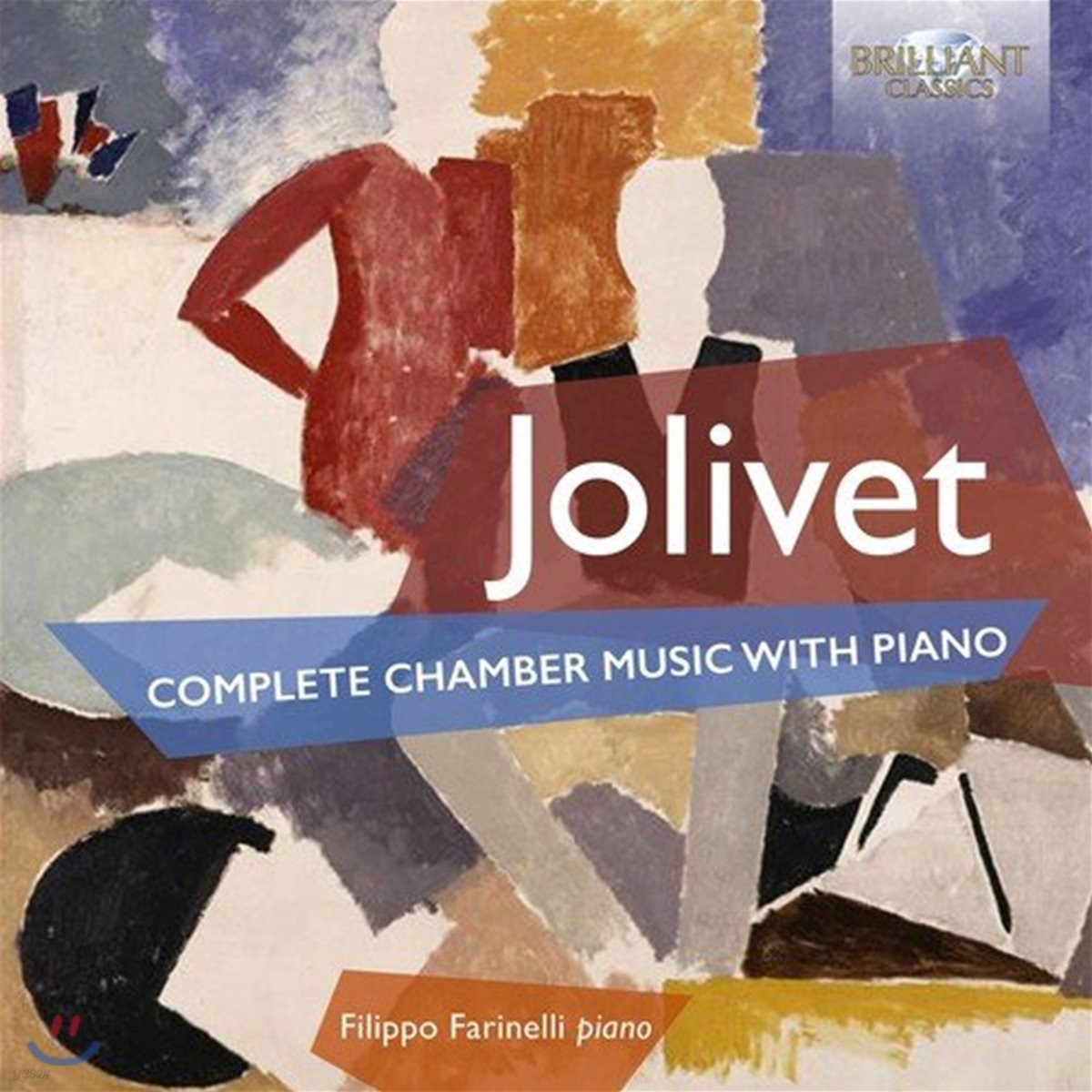 Filippo Farinelli 졸리베: 피아노 실내악 전곡집 - 필리포 파리넬리 (Andre Jolivet: Complete Chamber Music with Piano)