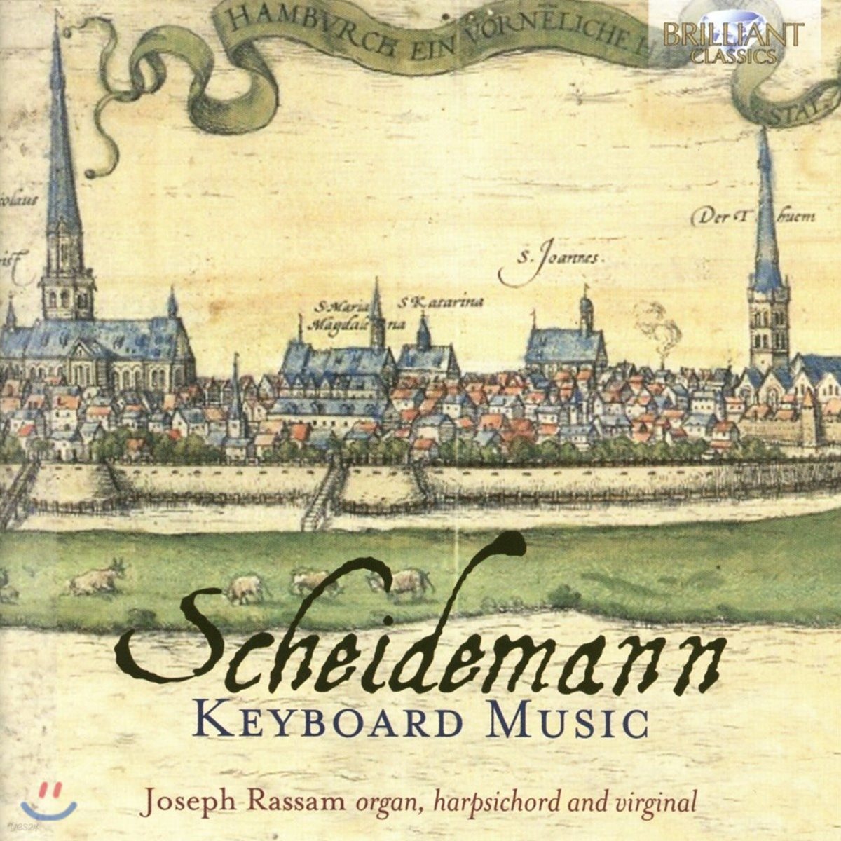 Joseph Rassam 샤이데만: 키보드 작품집 - 조셉 라삼 [오르간, 하프시코드 & 버지널 연주] (Heinrich Scheidemann: Keyboard Music)