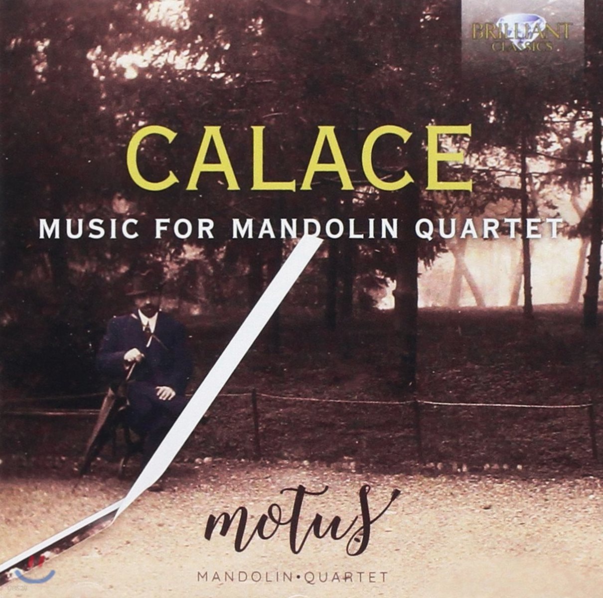 Motus Mandolin Quartet 칼라체: 만돌린 사중주를 위한 음악 - 모투스 만돌린 콰르텟 (Raffaele Calace: Music For Mandolin Quartet)