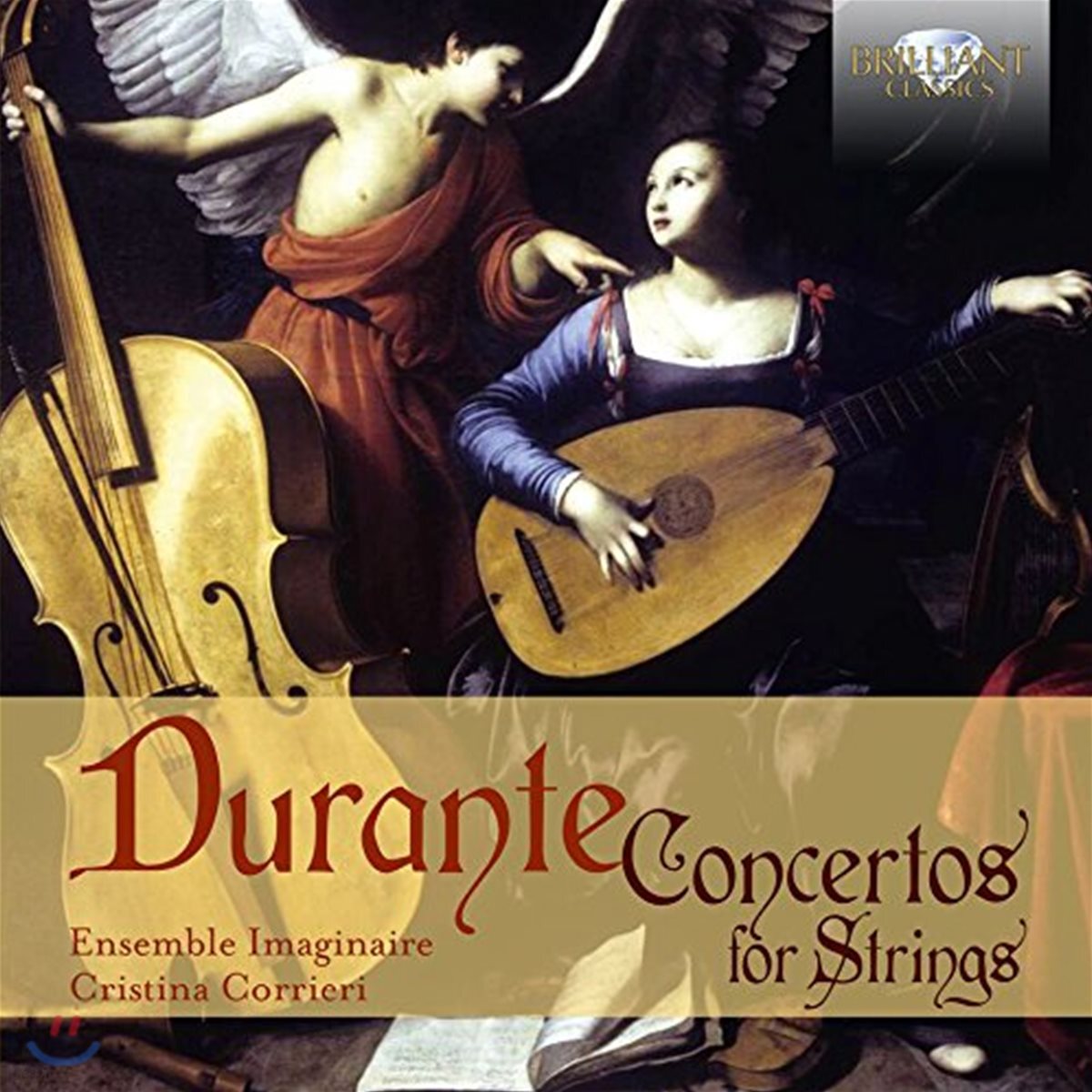 Ensemble Imaginaire 프란체스코 두란테: 현을 위한 협주곡 - 앙상블 이마지네르, 크리스티나 코리에리 (Francesco Durante: Concertos for Strings)
