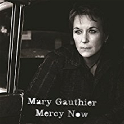 Mary Gauthier - Mercy Now (CD)