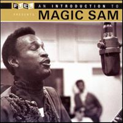 Magic Sam - Introduction to Magic Sam (Remasterde)