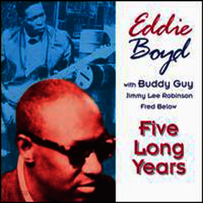 Eddie Boyd - Five Long Years (CD)