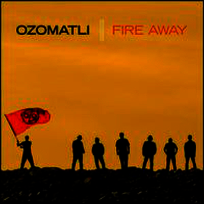 Ozomatli — Fire Away 앨범 커버